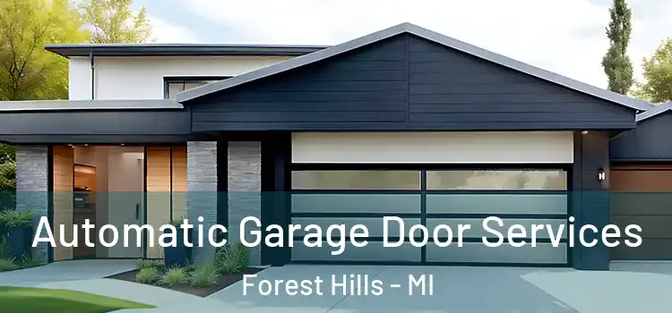  Automatic Garage Door Services Forest Hills - MI