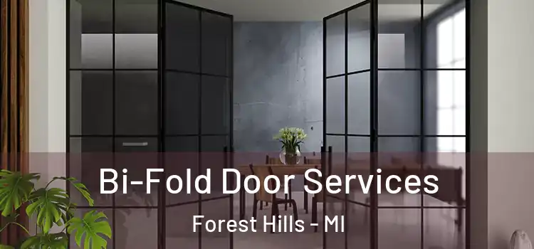 Bi-Fold Door Services Forest Hills - MI