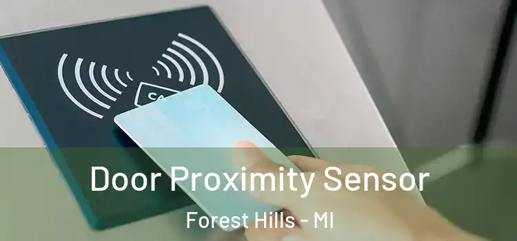  Door Proximity Sensor Forest Hills - MI