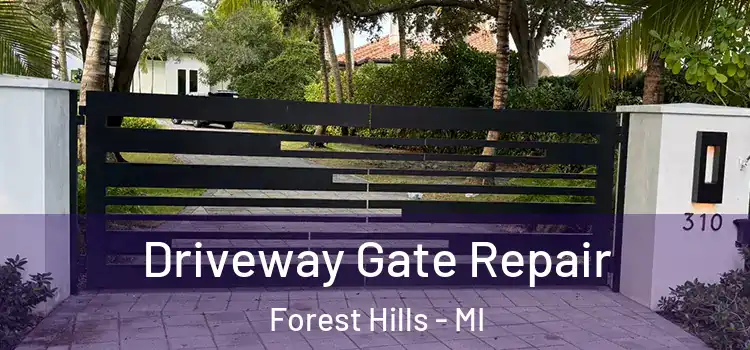 Driveway Gate Repair Forest Hills - MI