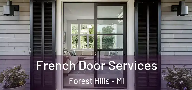  French Door Services Forest Hills - MI