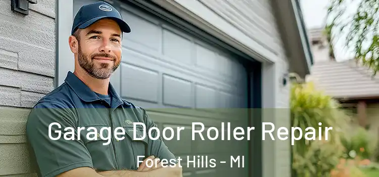  Garage Door Roller Repair Forest Hills - MI