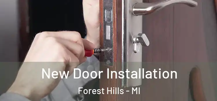  New Door Installation Forest Hills - MI