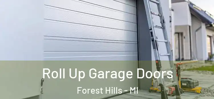  Roll Up Garage Doors Forest Hills - MI